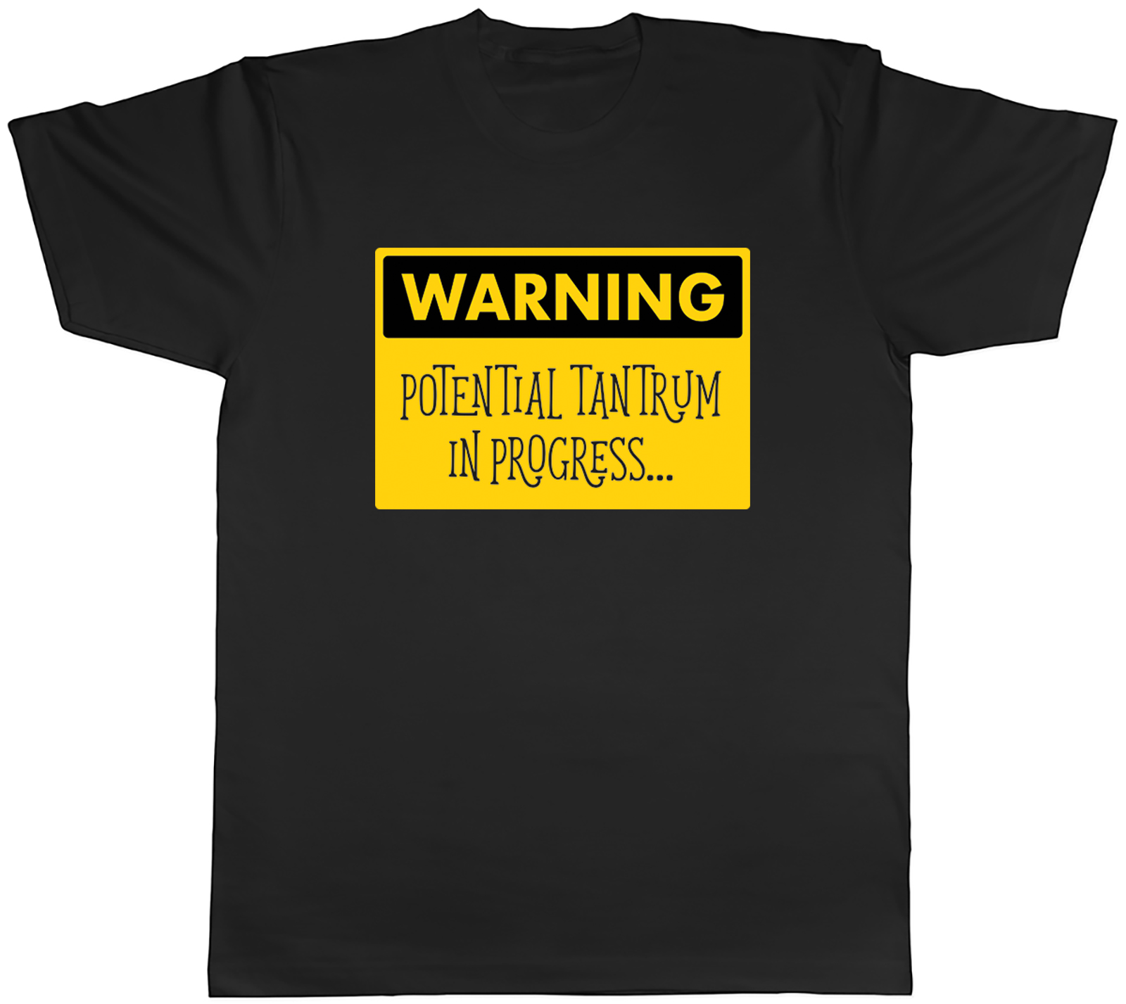 Warning Tantrum Mens T-Shirt Tantrum in Progress Funny Unisex Tee Gift