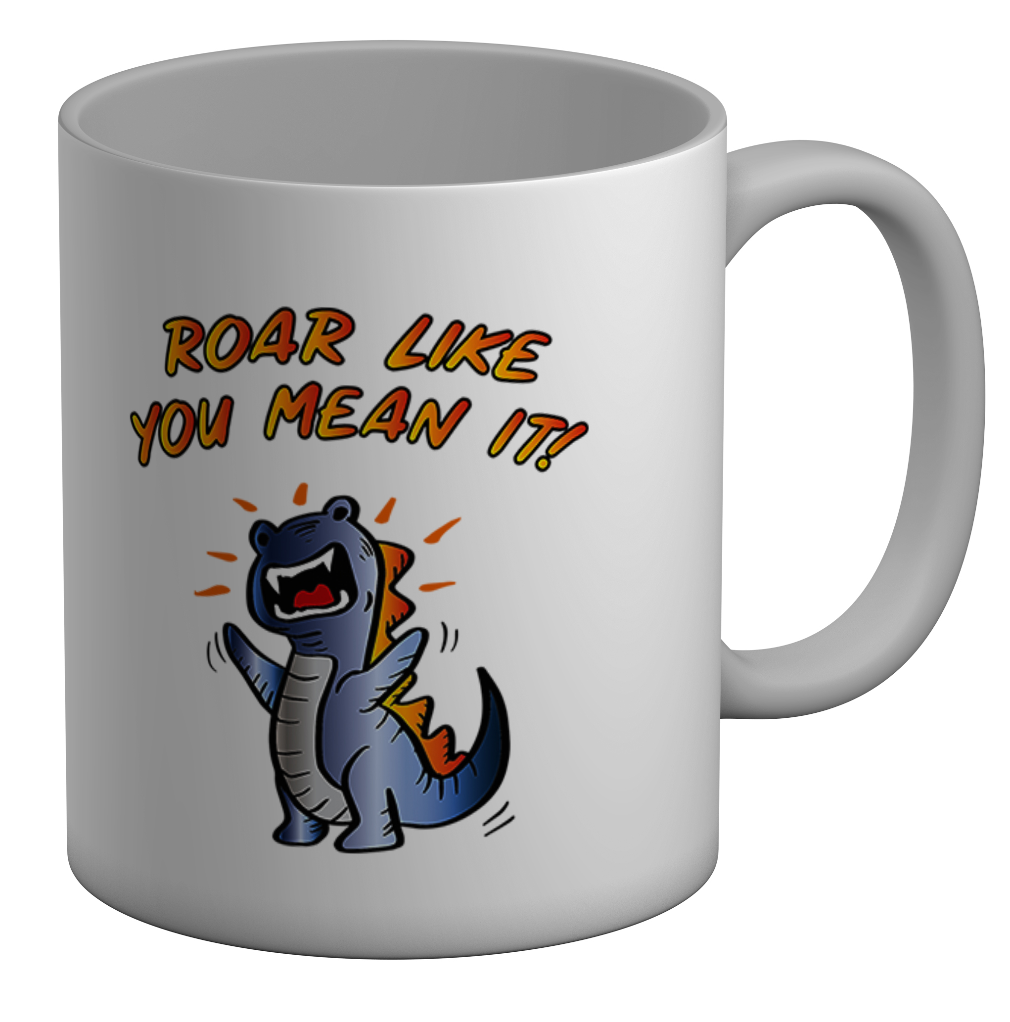 Funny Dinosaur Mug Roar Like you Mean It 11oz Cup Gift - Picture 1 of 1