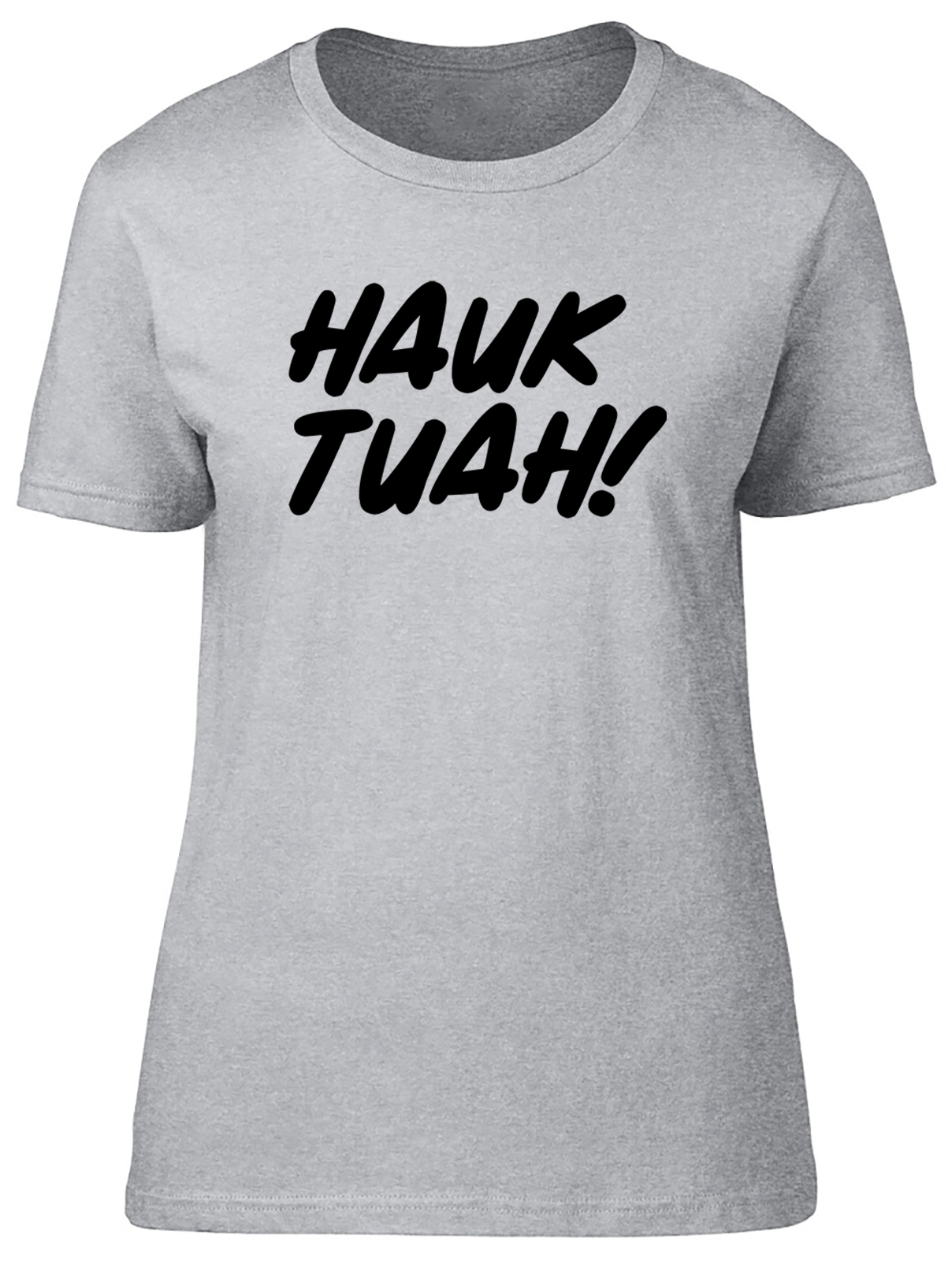 Hawk Tuah Womens T-Shirt Funny Meme Ladies Gift Tee