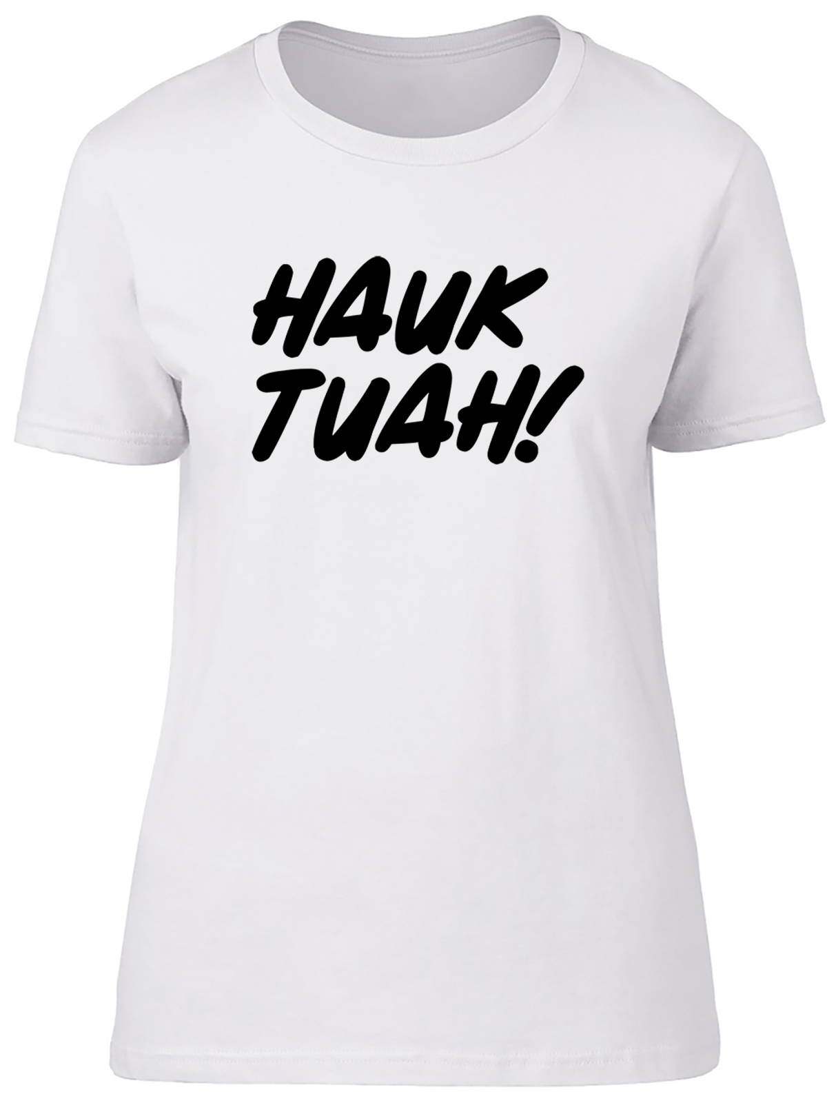 Hawk Tuah Womens T-Shirt Funny Meme Ladies Gift Tee