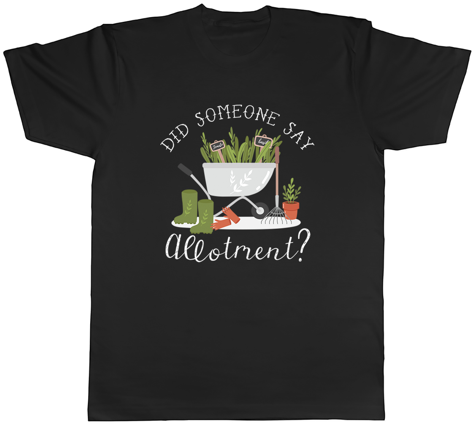 Did Someone Say Allotment Funny Plants Garden Mens T-Shirt Tee Gift Top