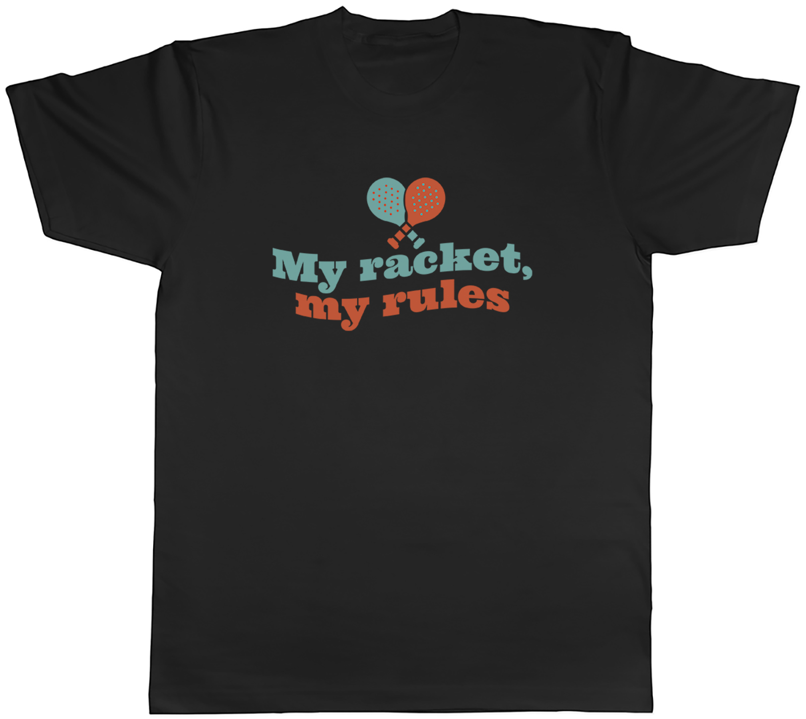 My Racket My Rules Padel Racket Ball Court Sport Mens T-Shirt Tee Gift Top