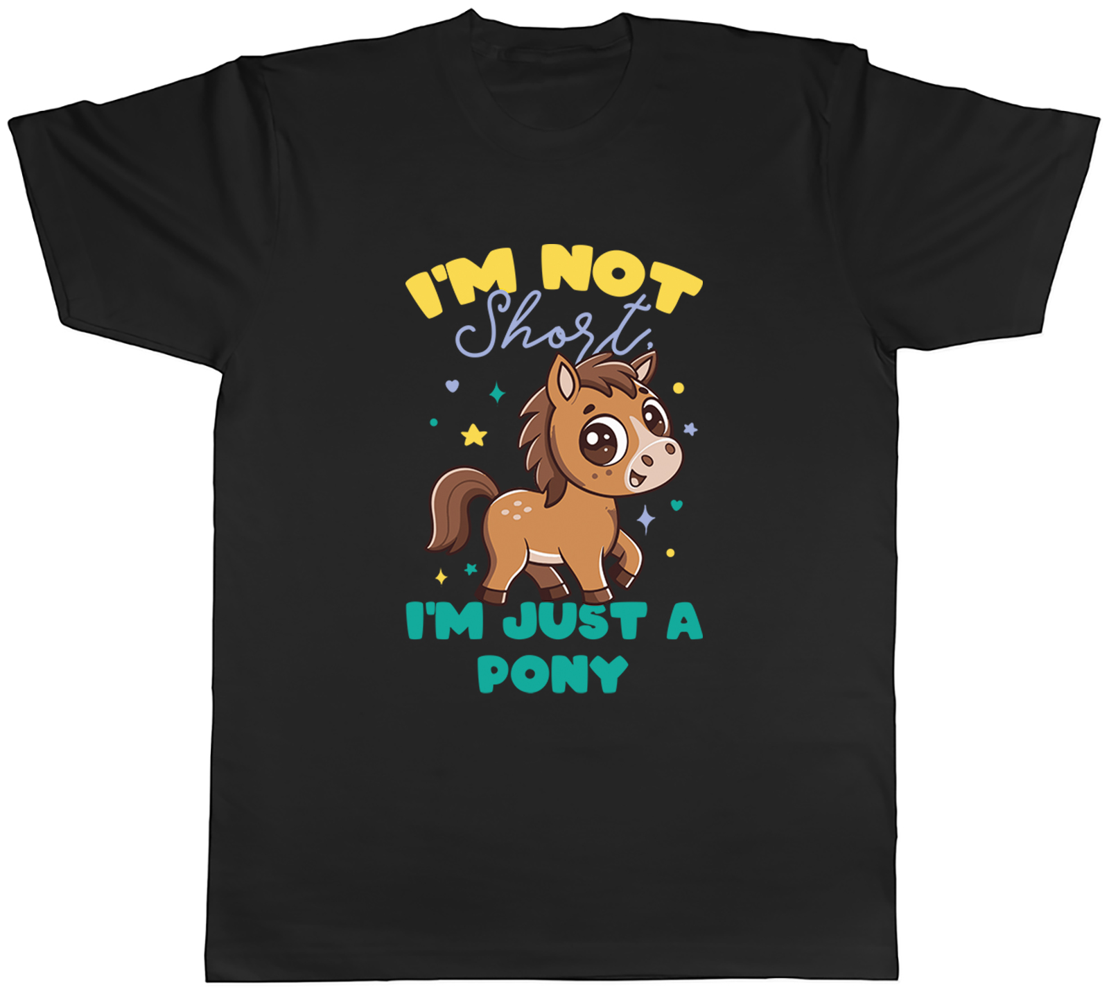 I’m Not Short I’m Just a Pony Funny Mens T-Shirt Tee Gift Top