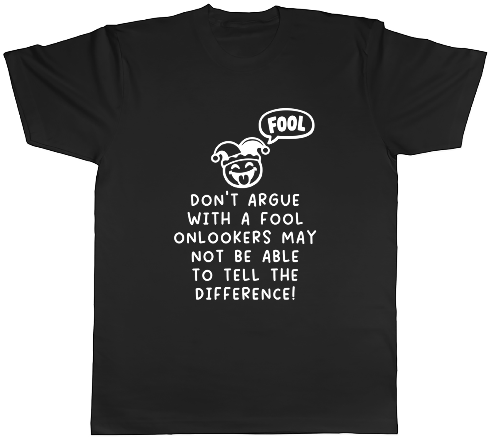 Funny Don’t Argue with a Fool Joke Mens T-Shirt Tee Gift Top