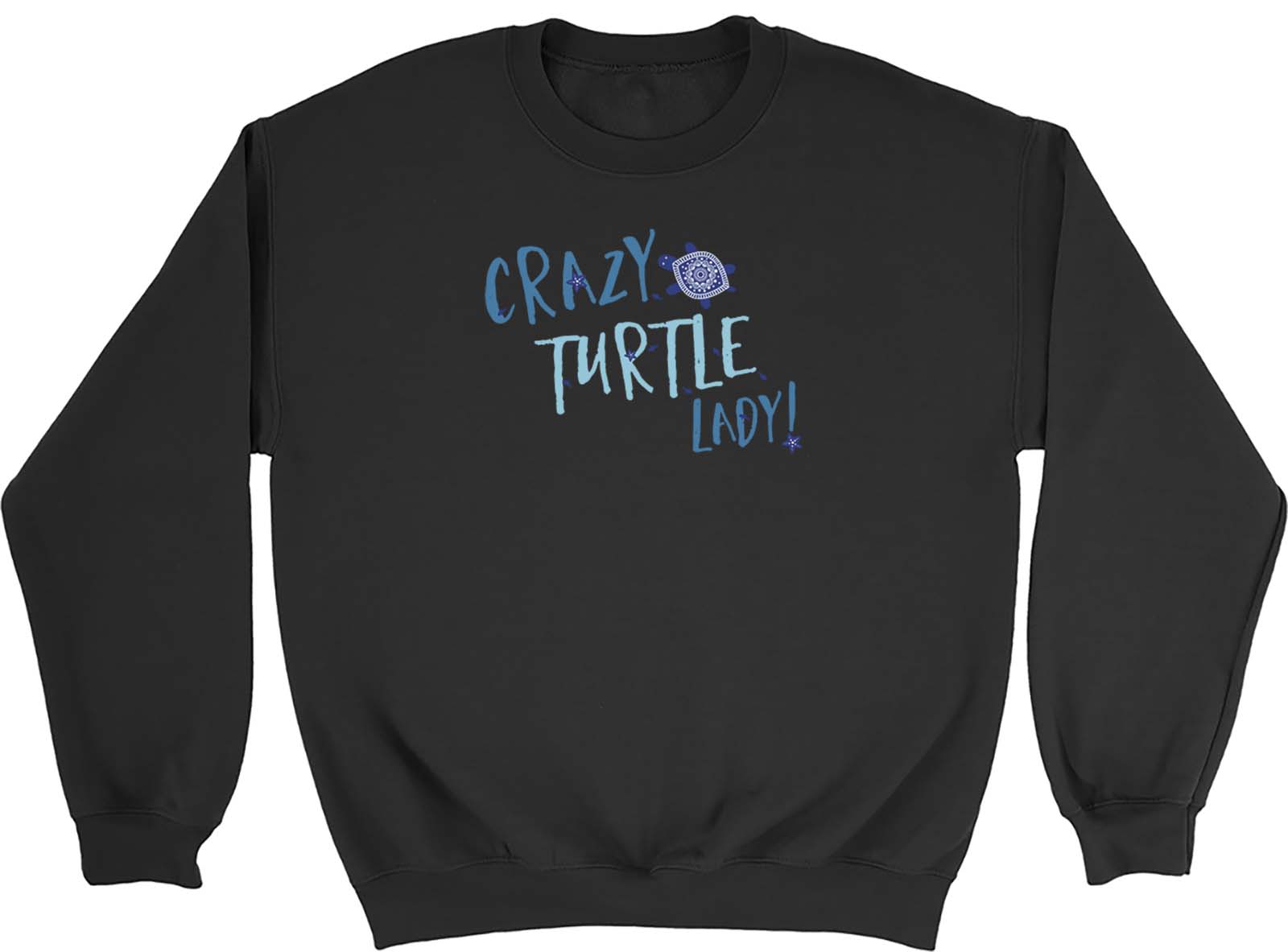 Crazy Turtle Lady Sweatshirt Mens Womens Wildlife Ocean Aquarium Pet Gift Jumper