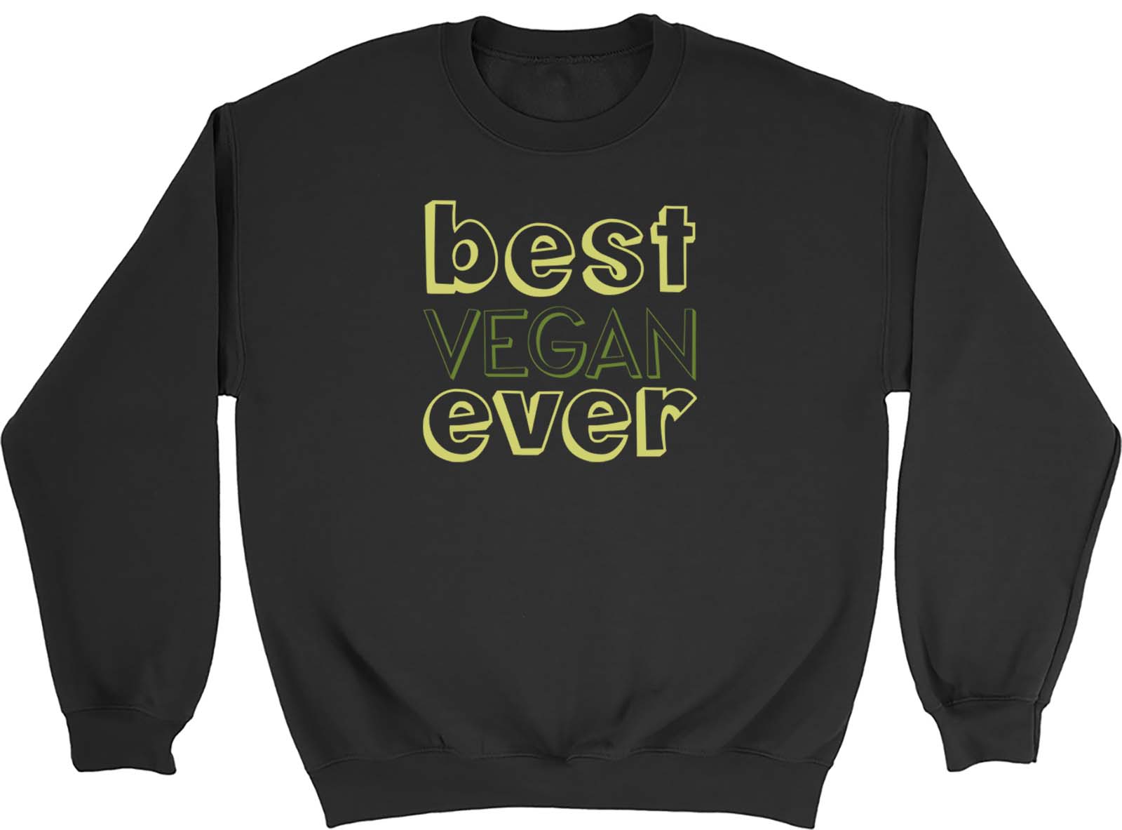 Best Vegan Ever Sweatshirt Mens Womens Vegetarian Veganism Organic Gift Jumper